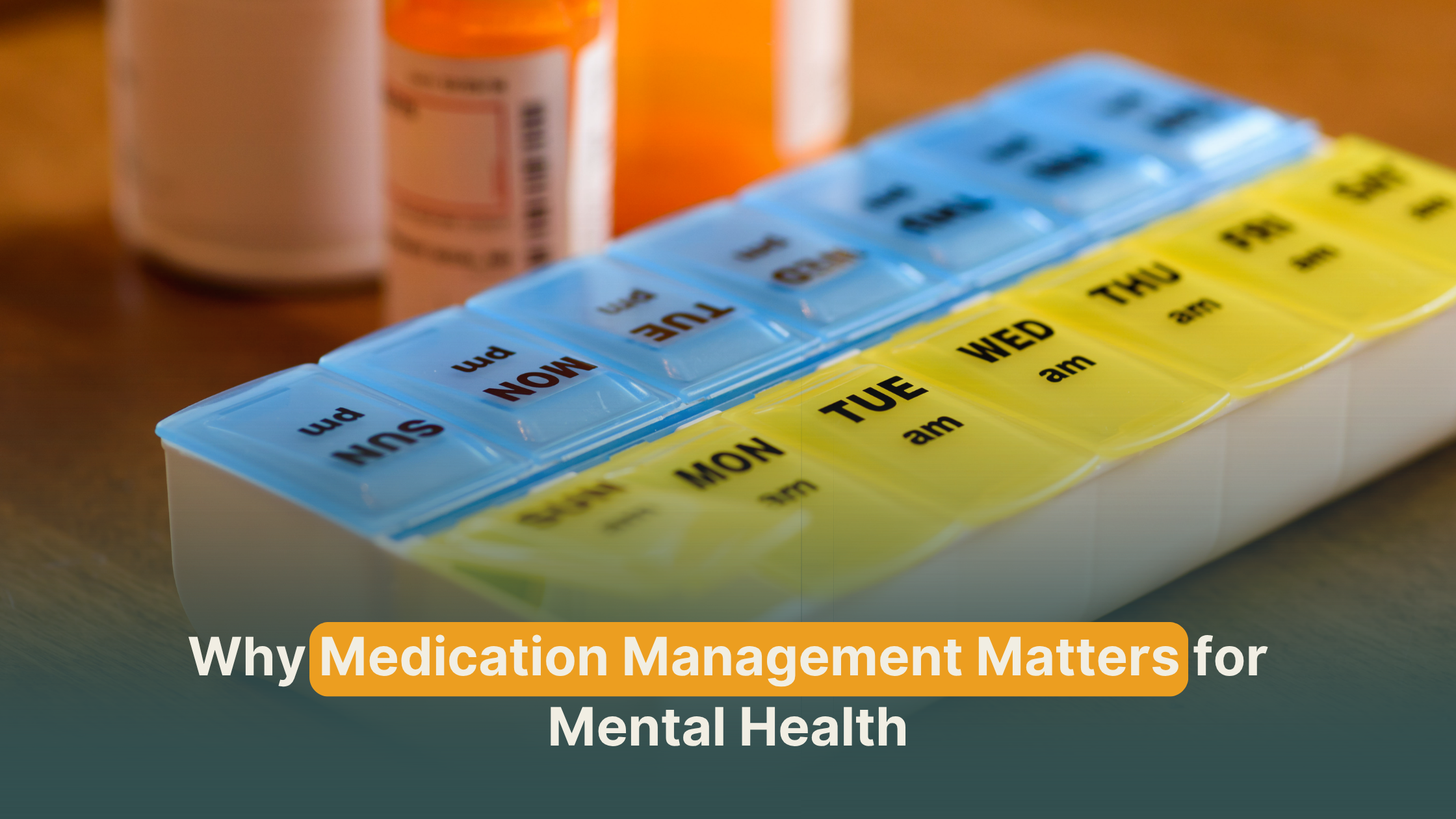The Role of Medication Management in Long-Term Mental Health Treatment
